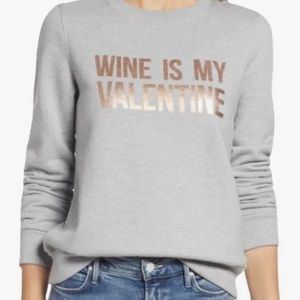 HALOGEN GREY CREW NECK LONG SLEEVE WINE IS MY VALENTINE SWEATSHIRT SIZE medium M